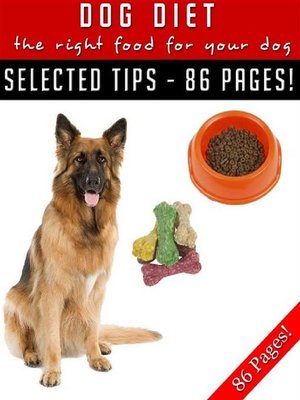 cover image of Dog Diet &#8211; the Right Food For Your Dog